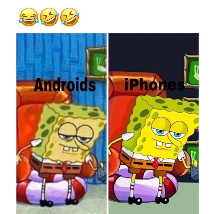Spongebob iphone vs android meme