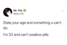 I'm 33 and can't swallow pills