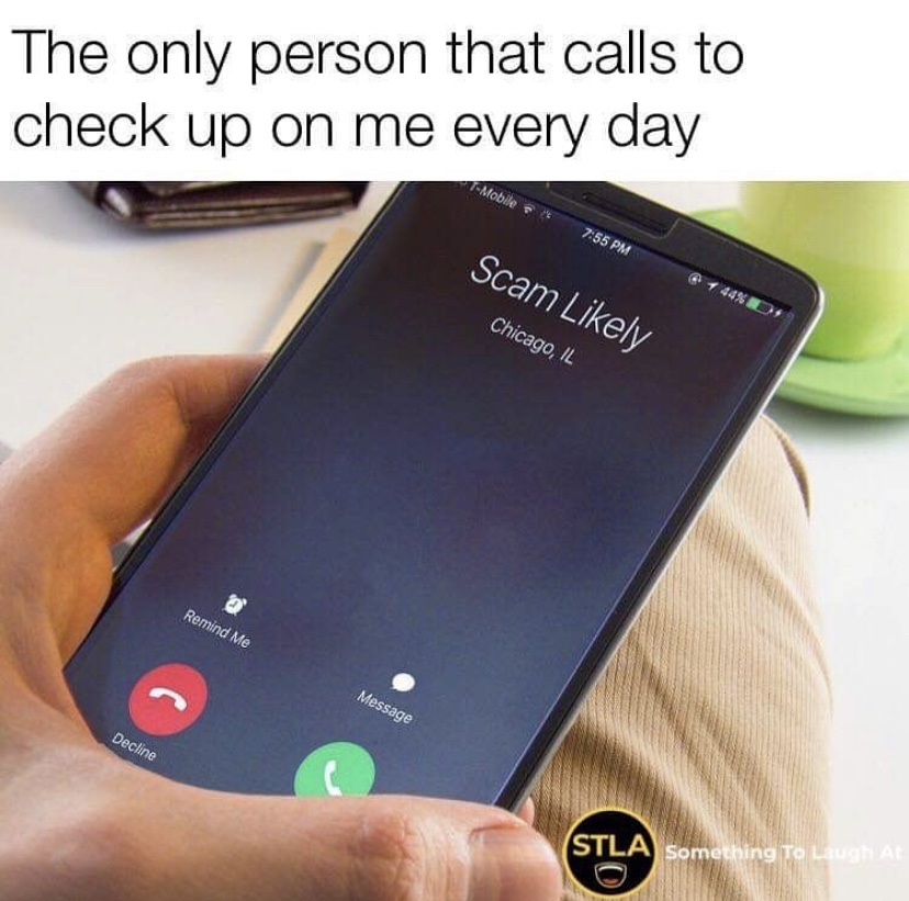 the only person that calls to check up on meme