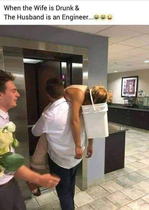 When the wife is drunk and husband is an engineer
