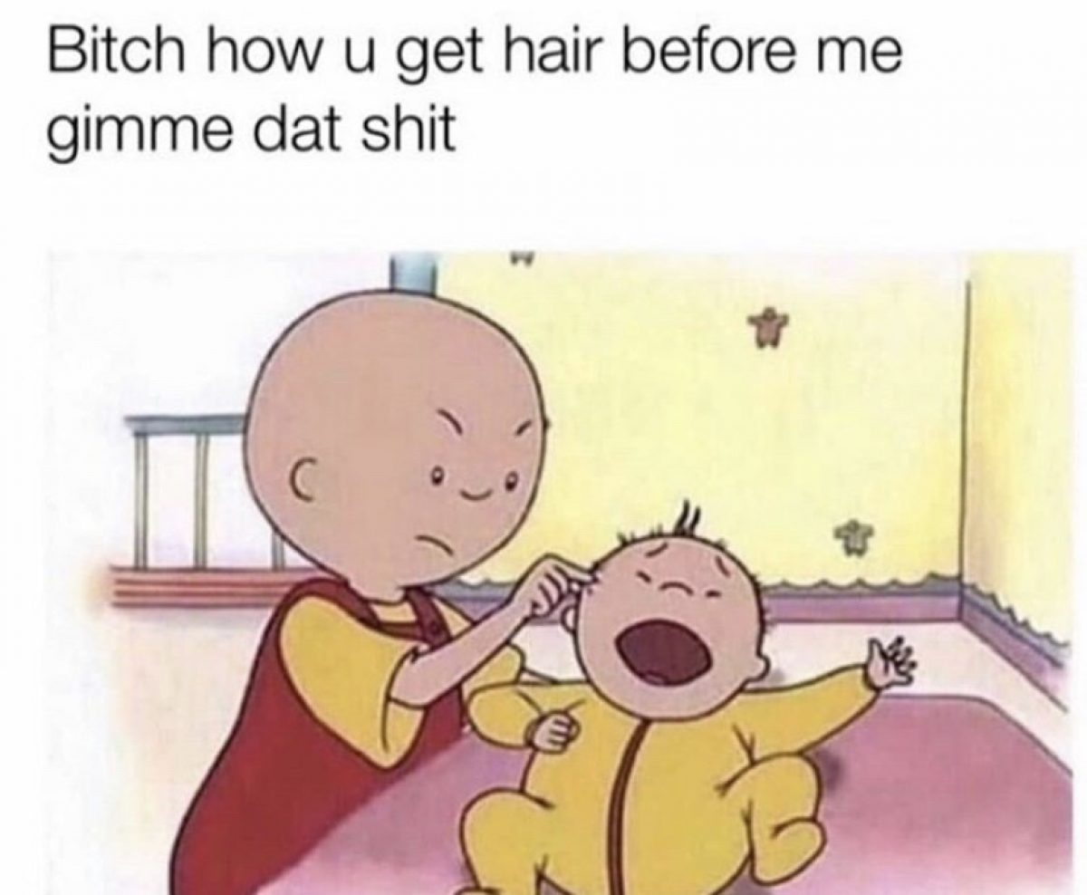 Caillou Hair Meme Something To Laugh At