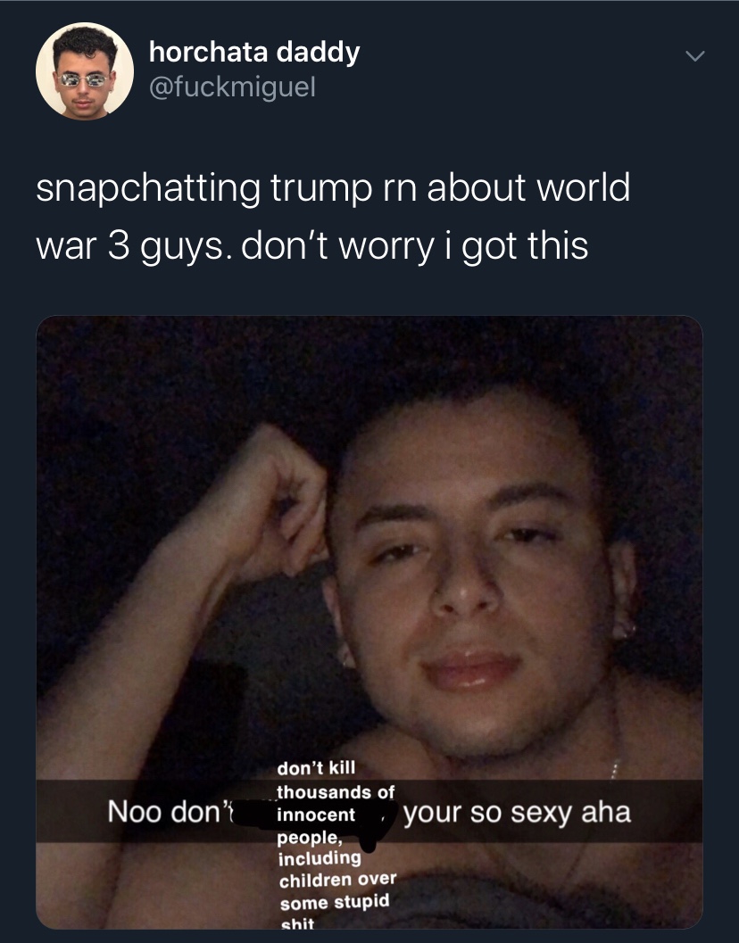 Snapchatting Trump About World War 3 Meme Something To Laugh At