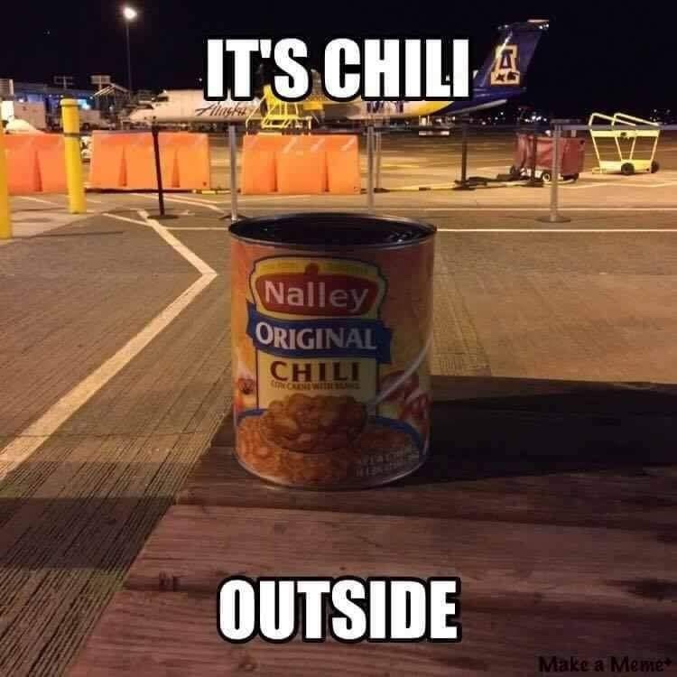 It's chili outside meme