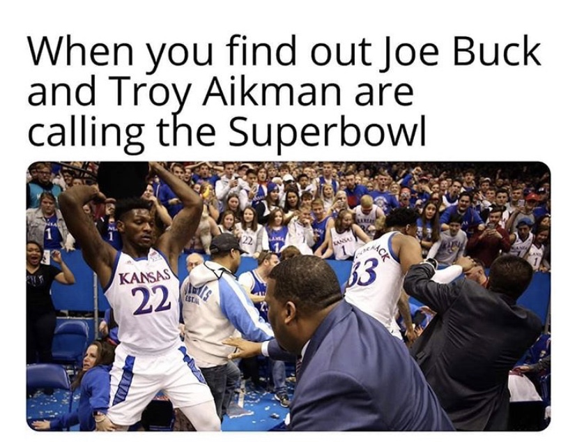 When you find out Joe Buck and Troy Alkman are calling the Superbowl meme