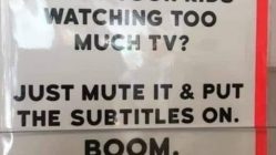 Just mute tv and turn on subtitles
