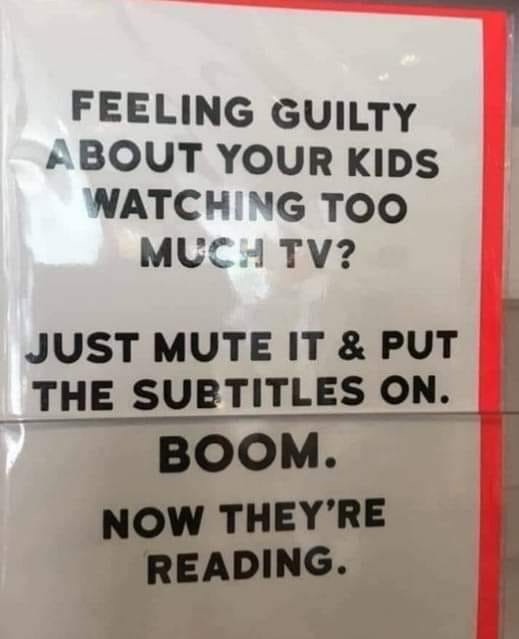 Just mute tv and turn on subtitles