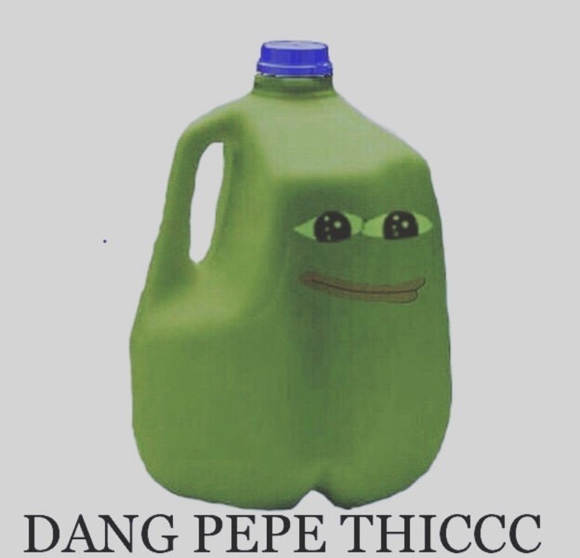 Dang Pepe thiccc meme