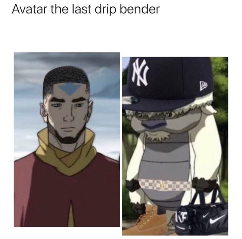 Avatar the last drip bender meme