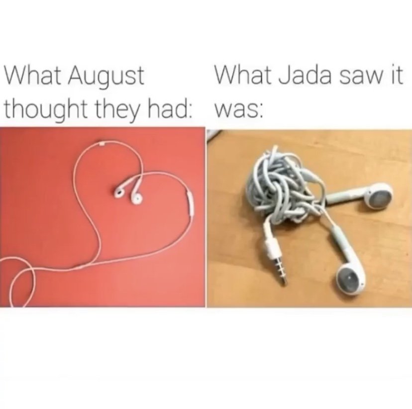 What August thought they had vs what Jada saw it was tangled meme