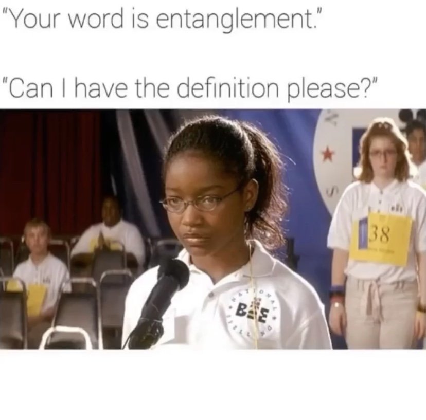 your word is entanglement Akeelah and the bee meme