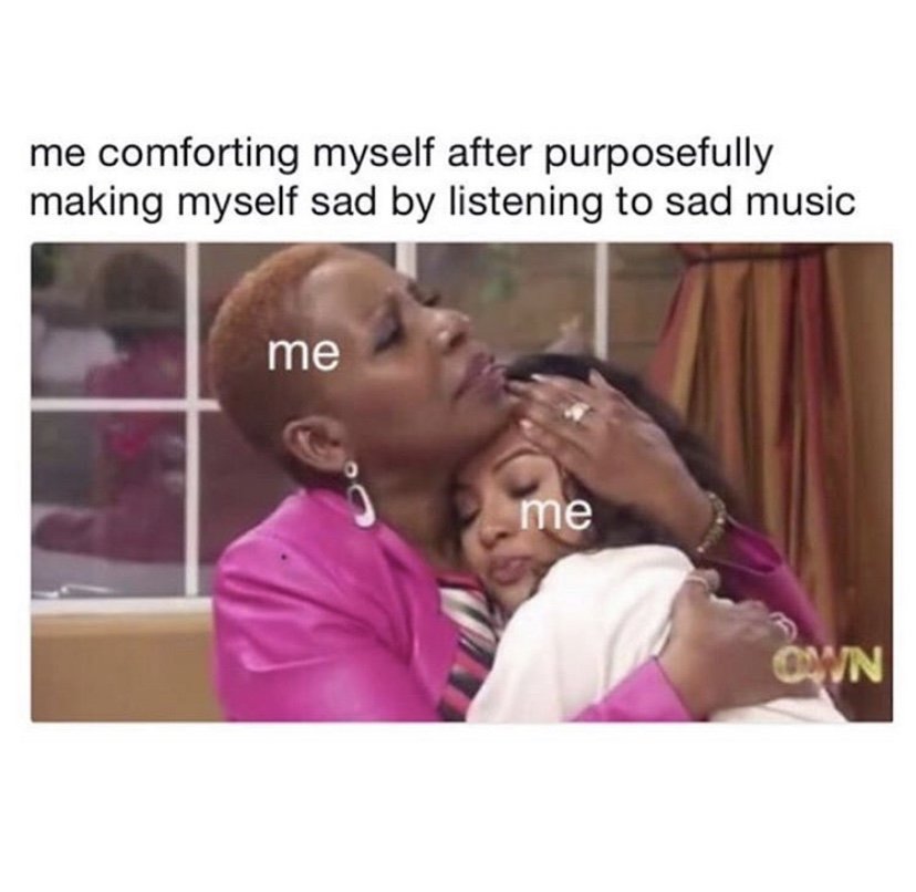 Me comforting myself after making myself listen to sad music Iyanla meme