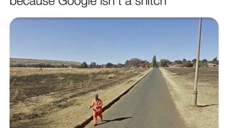 google may catch you escaping prison but they'll still blur out your face because Google ain't a snitch meme