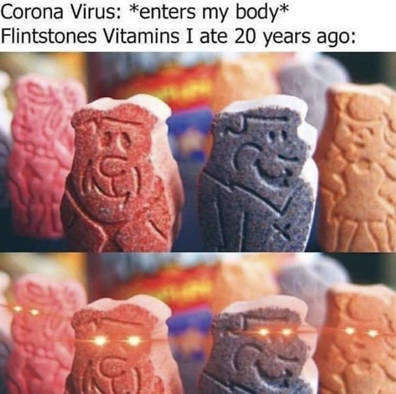 coronavirus enters my body Flinstones vitamin meme