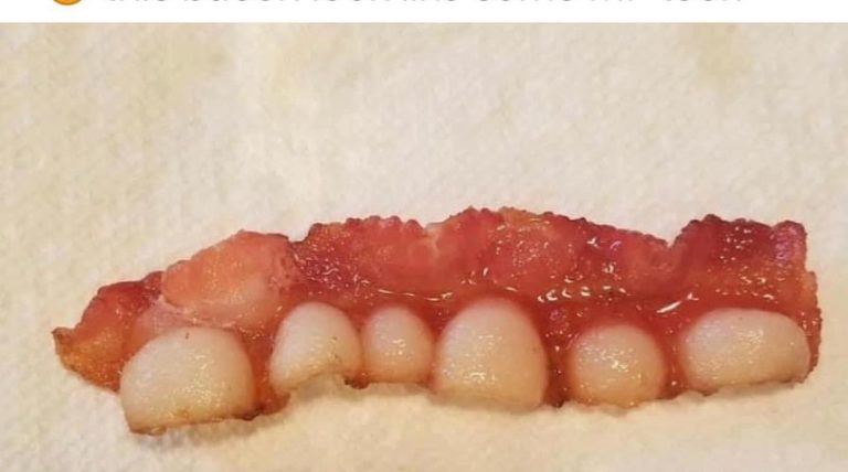 Bacon looked like teeth