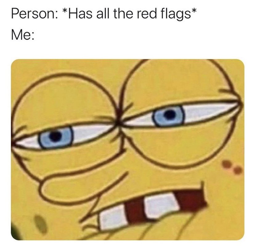 Person has all the red flags Spongebob meme