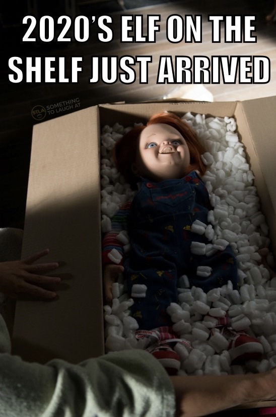 2020's elf on the shelf just arrived Chucky meme