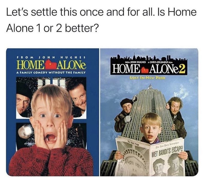 Which Home Alone movie is better meme