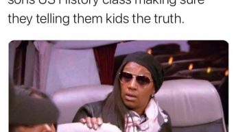 Me in 15 years sitting in the back of my son's history class making sure they telling them kids the truth Jackie Christie meme