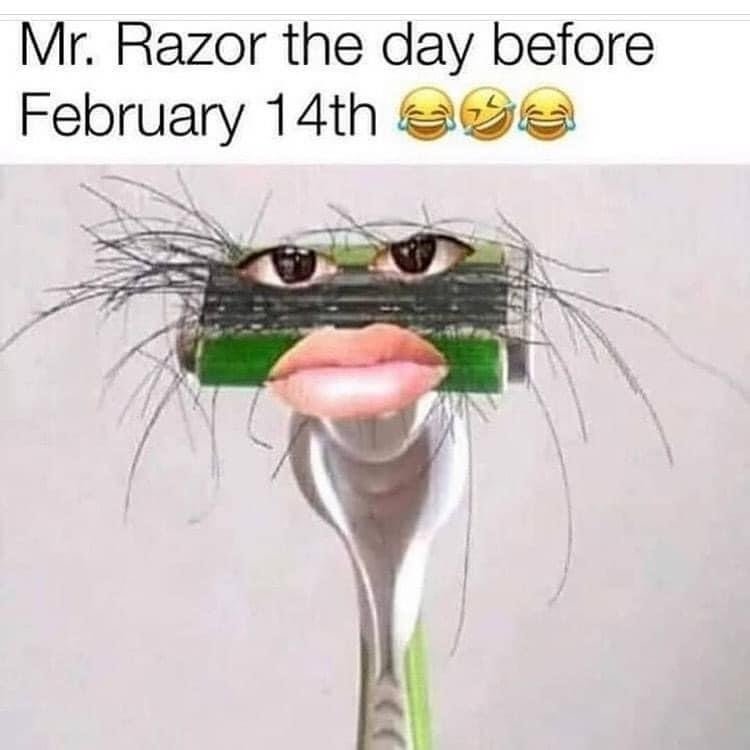 Mr. razor the day before February 14th Valentine meme
