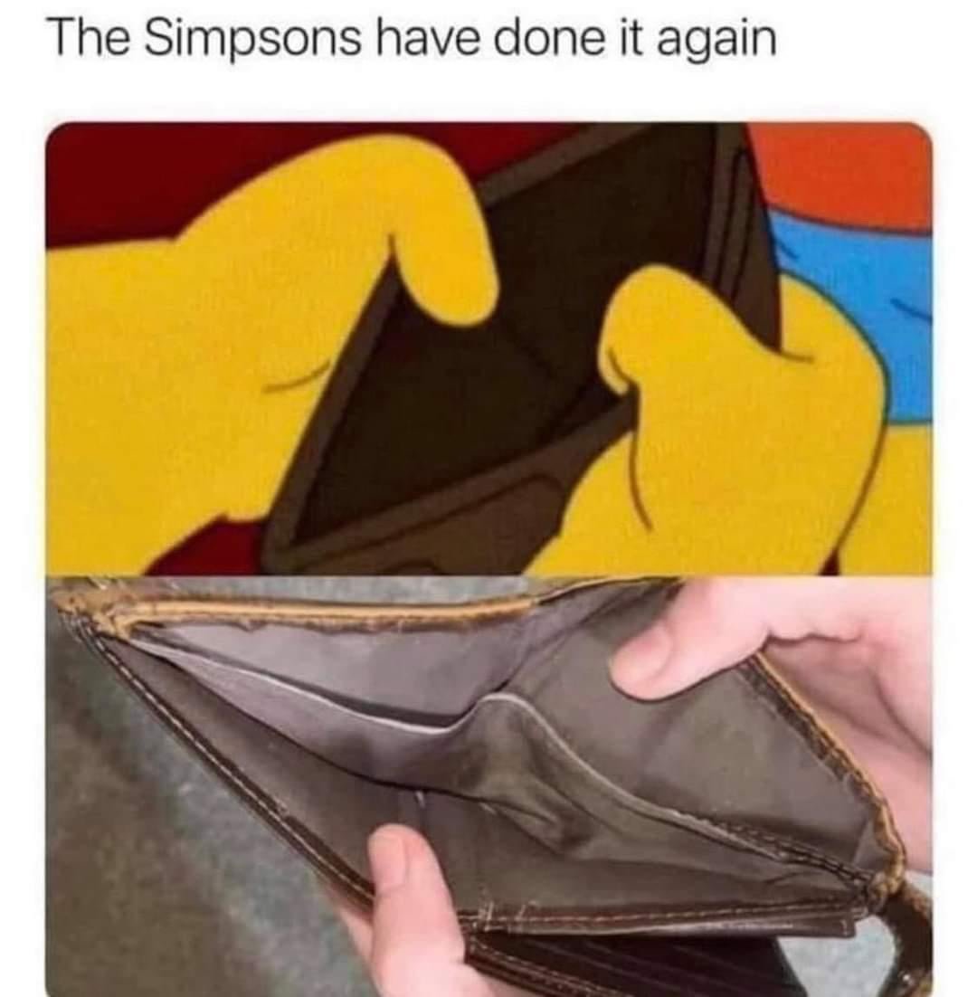 The Simpsons have done it again broke prediction meme