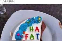 One piece of cake won't hurt meme