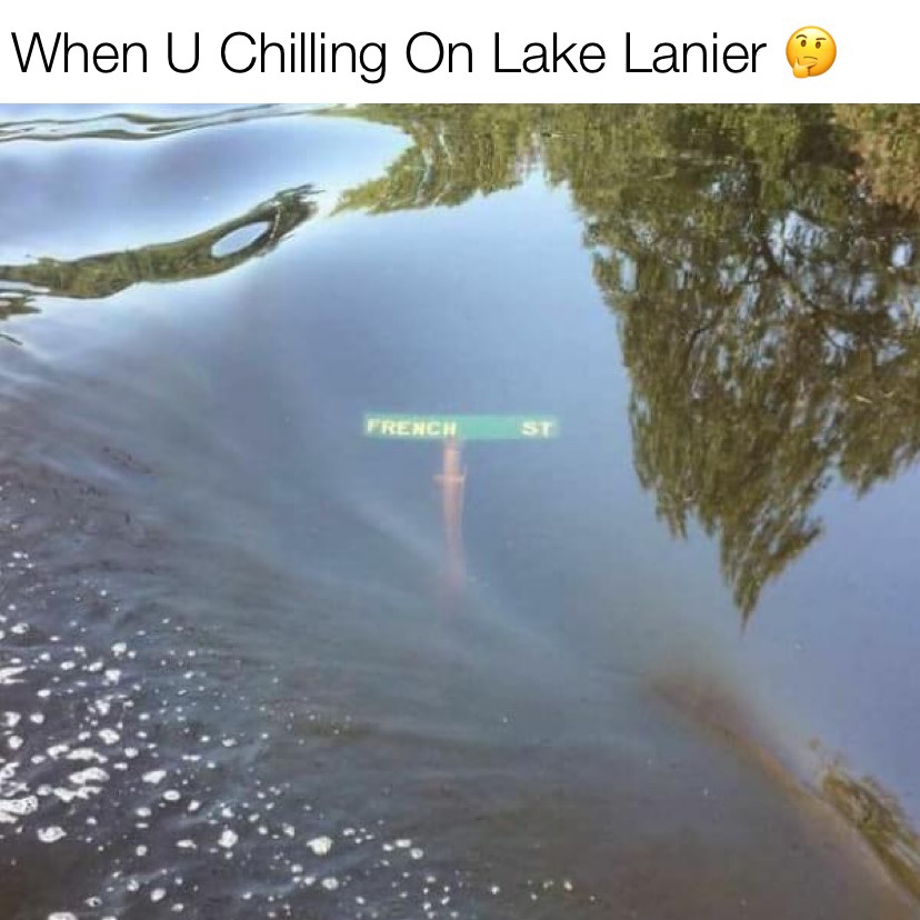 When you chillin on Lake Lanier meme