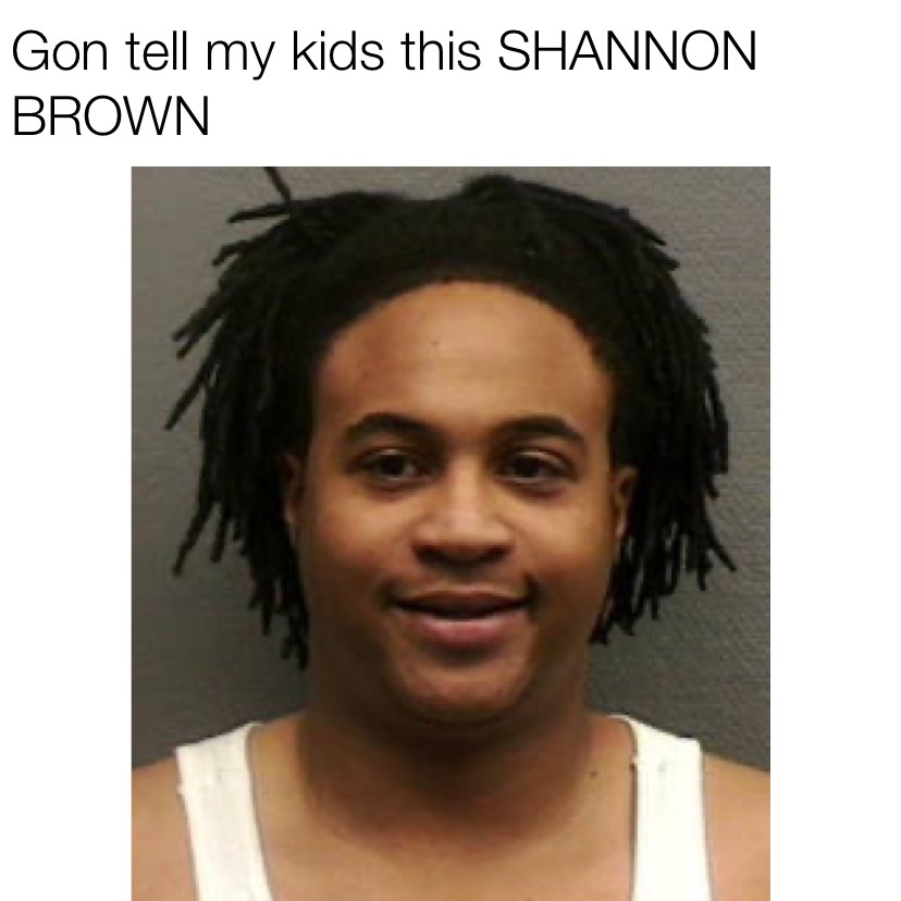 Going to tell my kids this Shannon Brown Orlando Brown meme