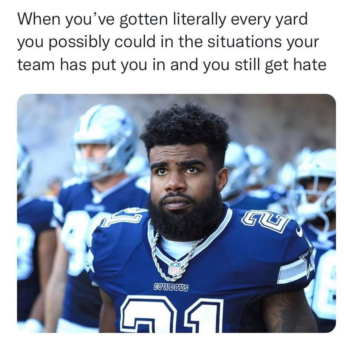 When you've gotten literally every yard you possibly could in the situations your team has put you in and you still get hate Dallas Cowboys meme