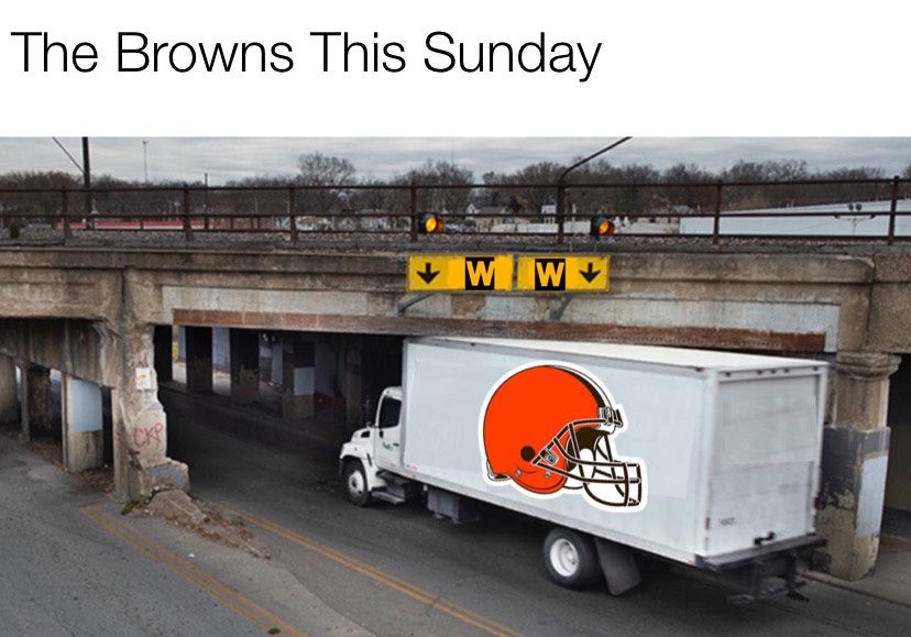 The Browns this Sunday truck hitting low bridge meme