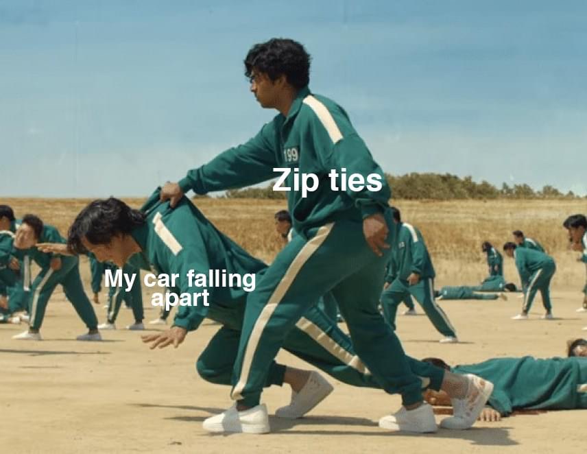 My car falling apart vs zip ties Squid Games meme
