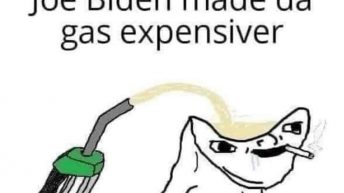 Joe Biden made da gas expensiver meme