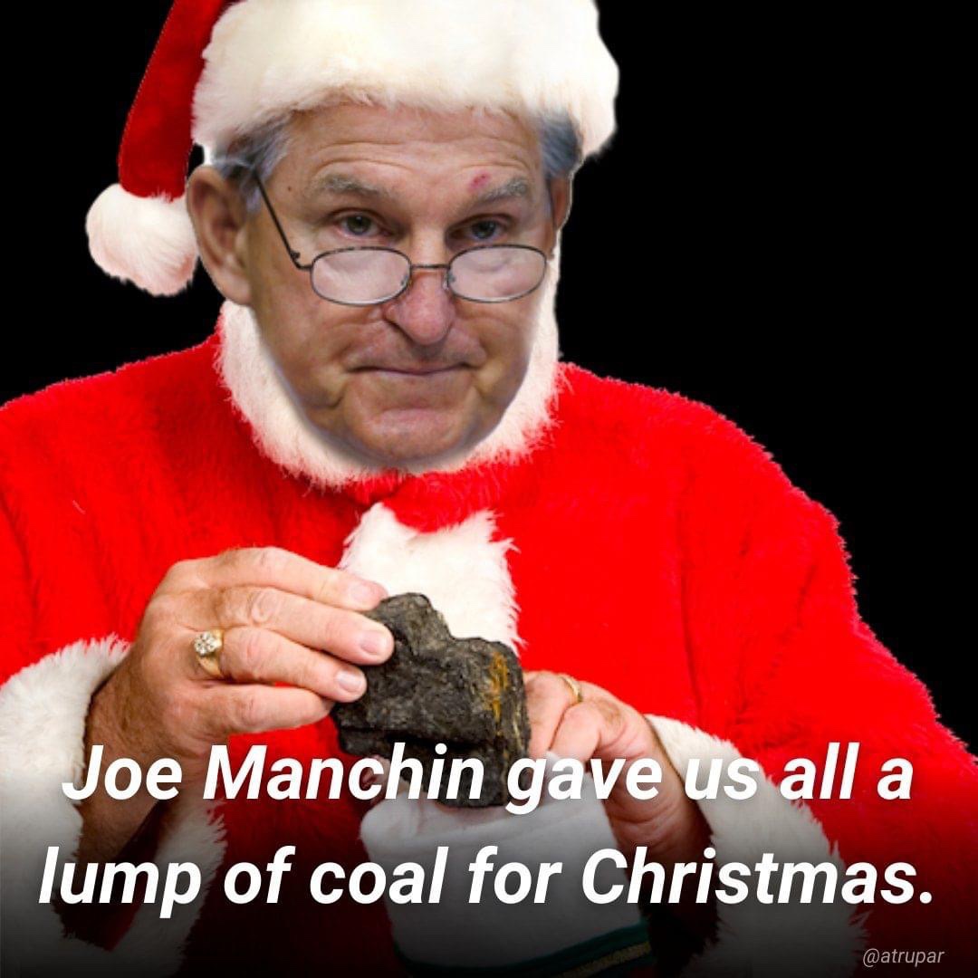 Joe Manchin gave us all a lump of coal for Christmas meme