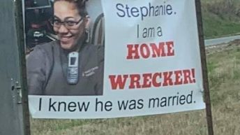 My name is Stephanie. I am a home wrecker sign
