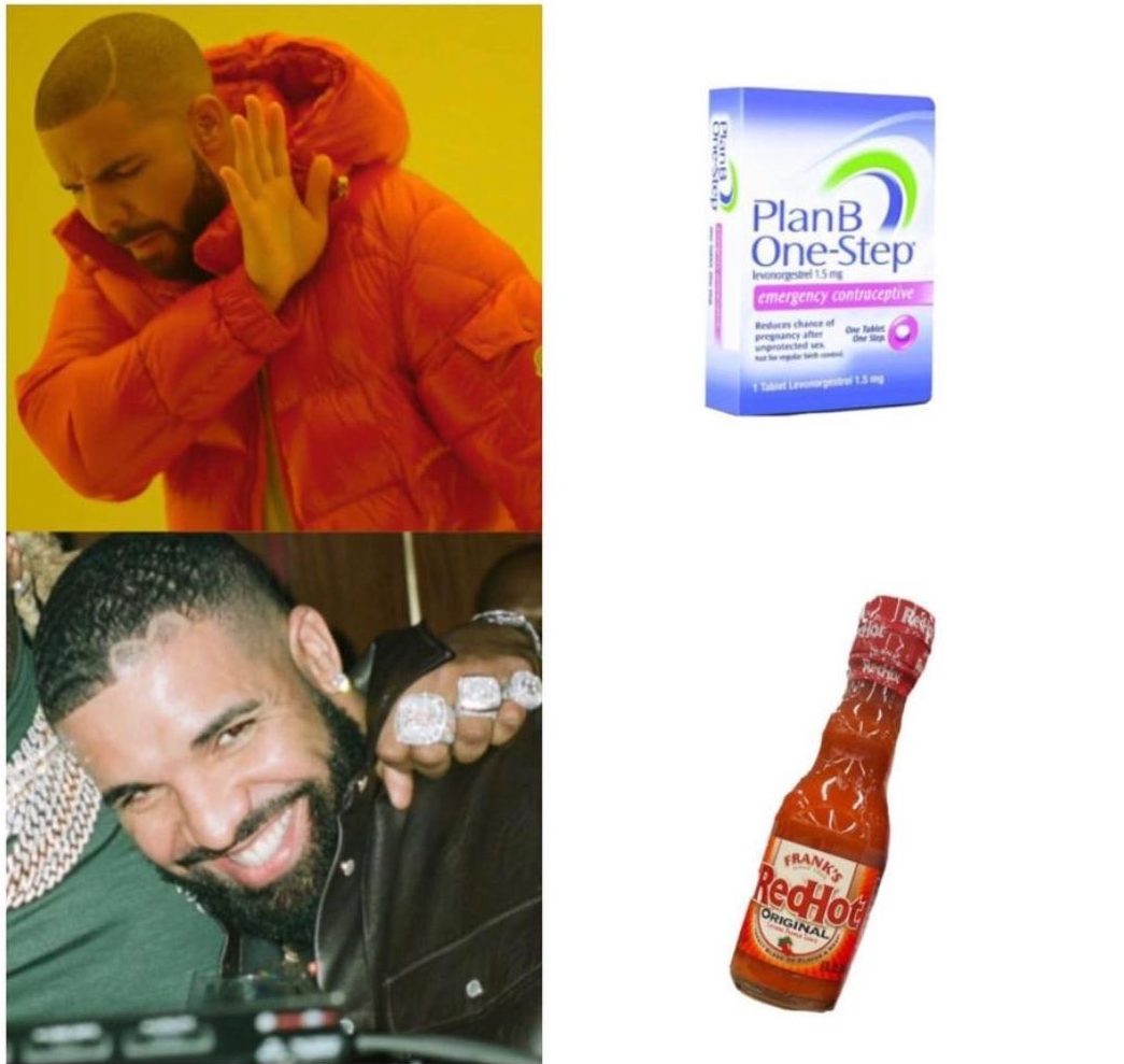 Drake Plan B hot sauce meme
