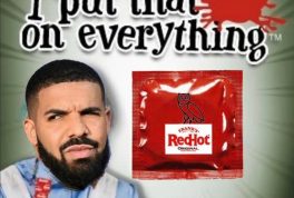 I put that sh*t on everything Drake Frank's Red Hot sauce meme