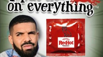 I put that sh*t on everything Drake Frank's Red Hot sauce meme