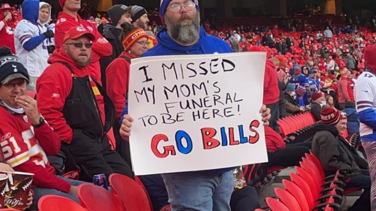 I missed my mom's funeral to be here Go Bills Kansas City Chiefs vs Buffalo Bills fan