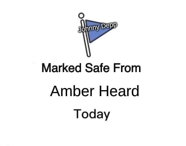 Johnny Depp marked safe from Amber Heard today Facebook meme