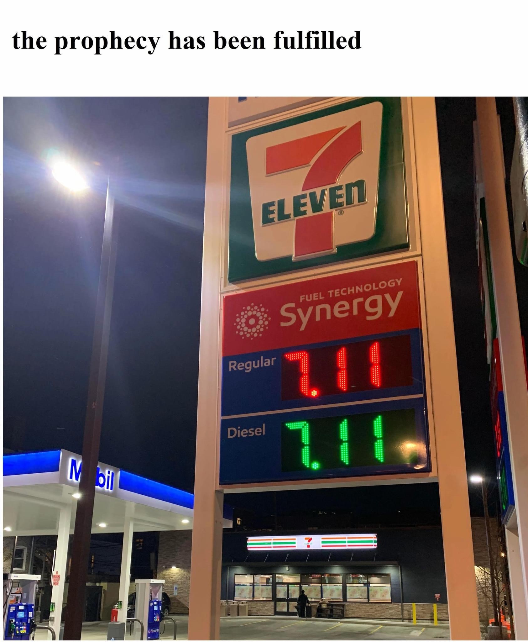 The prophecy has been fulfilled 7 eleven gas price meme