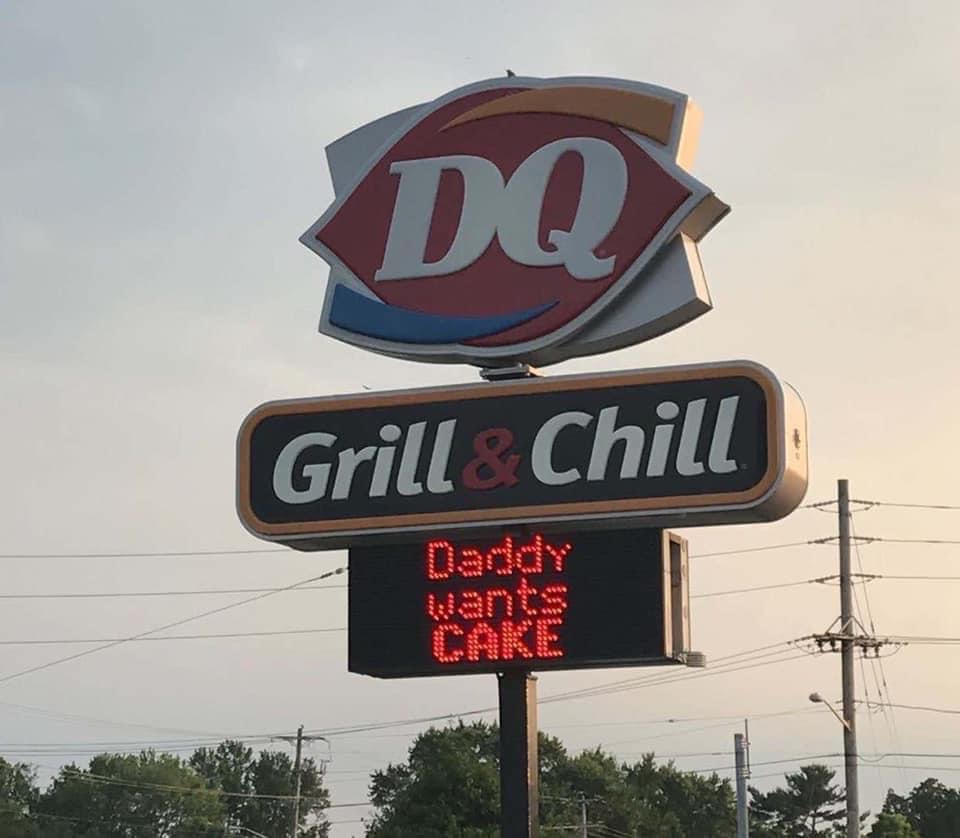 DQ grill & chill daddy wants cake sign