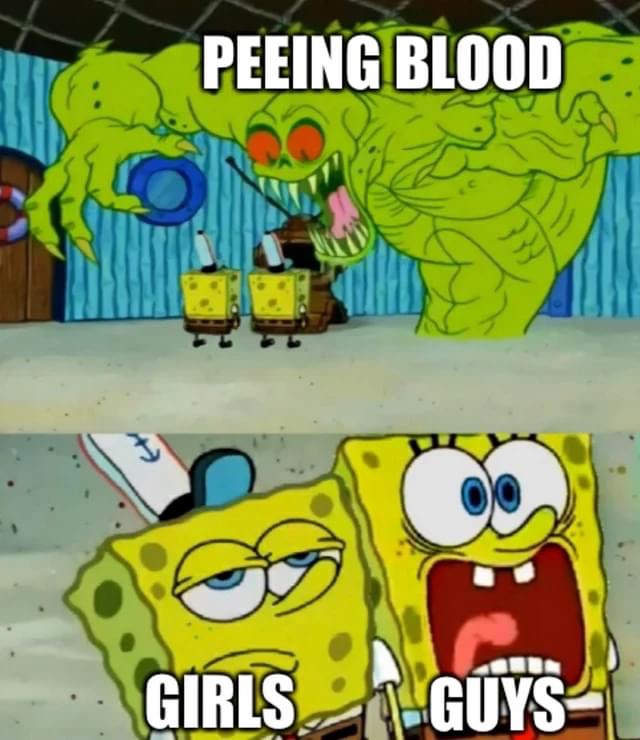Peeing blood girls vs guys Spongebob meme