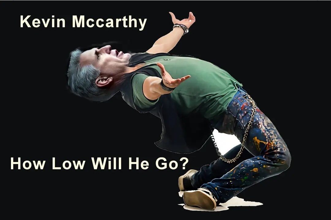 Kevin McCarthy how low will he go meme